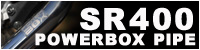 SR400 2018~ POWERBOX PIPE
